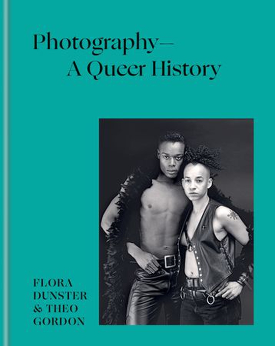Photography – A Queer History - How LGBTQ+ photographers shaped the art (ebok) av Flora Dunster