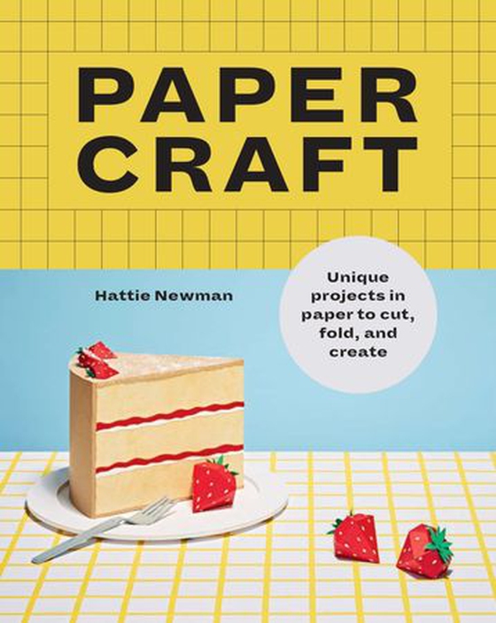 Papercraft - Fun papercraft projects to cut, fold and create (ebok) av Hattie Newman