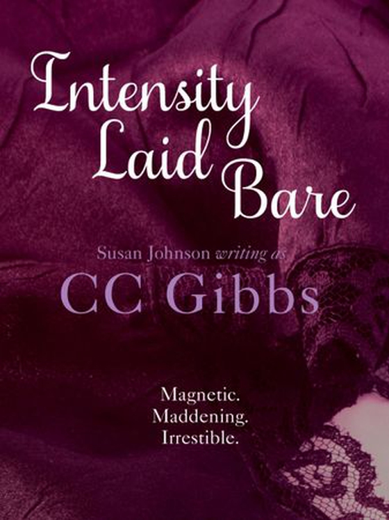 Intensity Laid Bare (ebok) av C.C. Gibbs