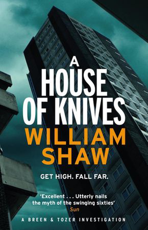 A house of knives - the second Breen & Tozer mystery set in the corrupt underground of 60's London (ebok) av William Shaw