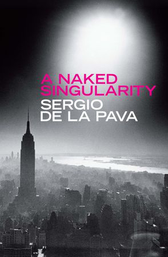 A Naked Singularity (ebok) av Sergio De La Pava