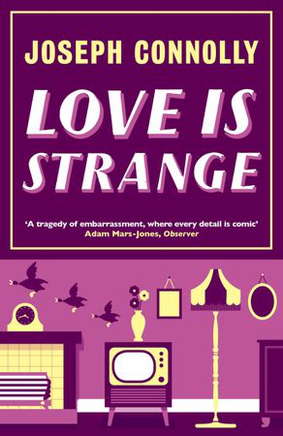 Love is Strange (ebok) av Joseph Connolly