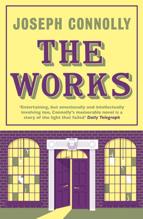 The Works (ebok) av Joseph Connolly