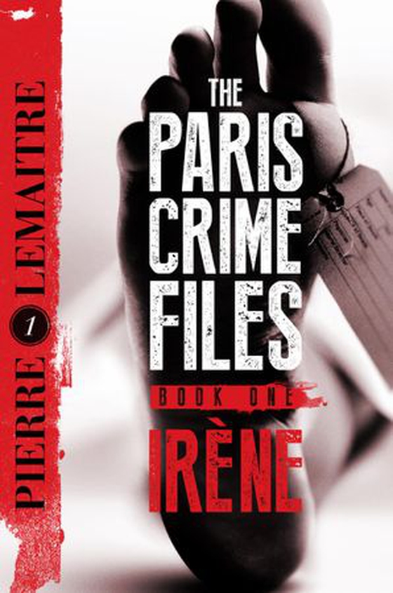 Irène - The Gripping Opening to The Paris Crime Files (ebok) av Pierre Lemaitre