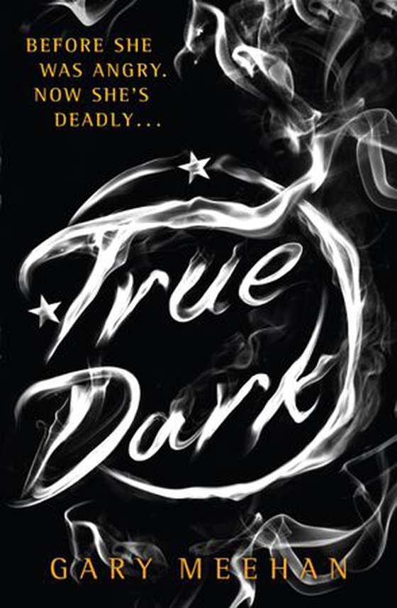 True Dark - Book 2 (ebok) av Gary Meehan