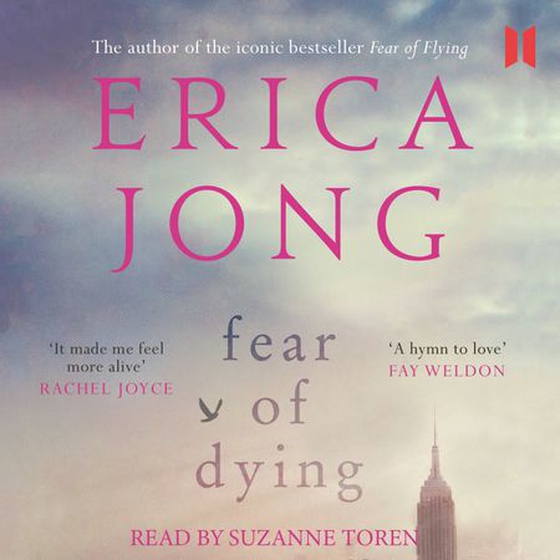 Fear of Dying (lydbok) av Erica Jong