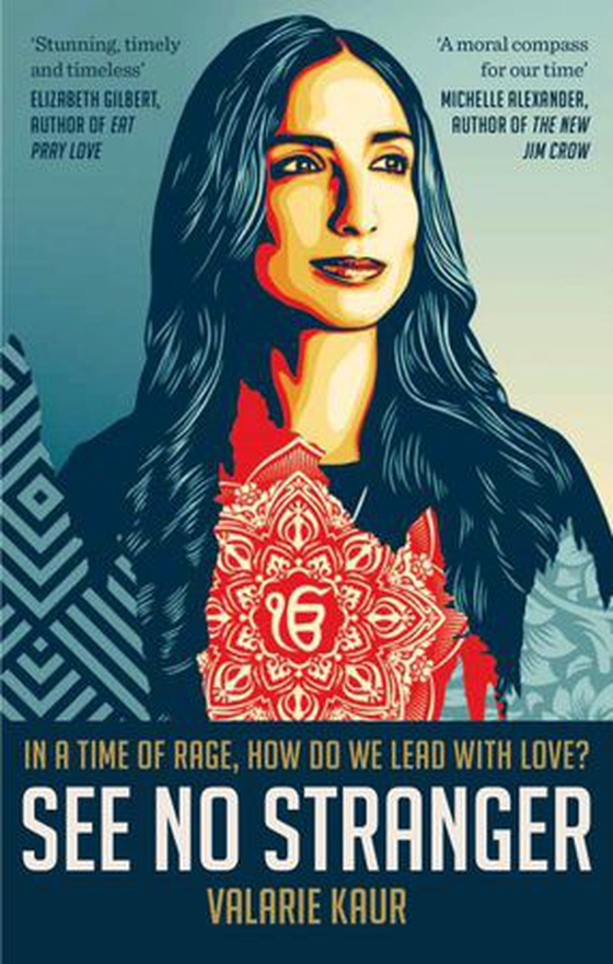 See No Stranger - A memoir and manifesto of revolutionary love (ebok) av Valarie Kaur