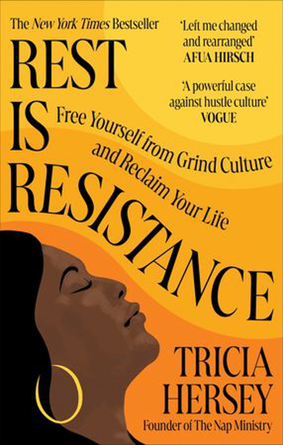 Rest Is Resistance - Free yourself from grind culture and reclaim your life (ebok) av Tricia Hersey