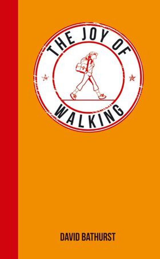 The Joy of Walking (ebok) av David Bathurst