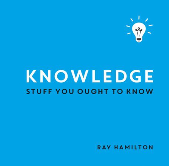 Knowledge - Stuff You Ought to Know (ebok) av R. Hamilton
