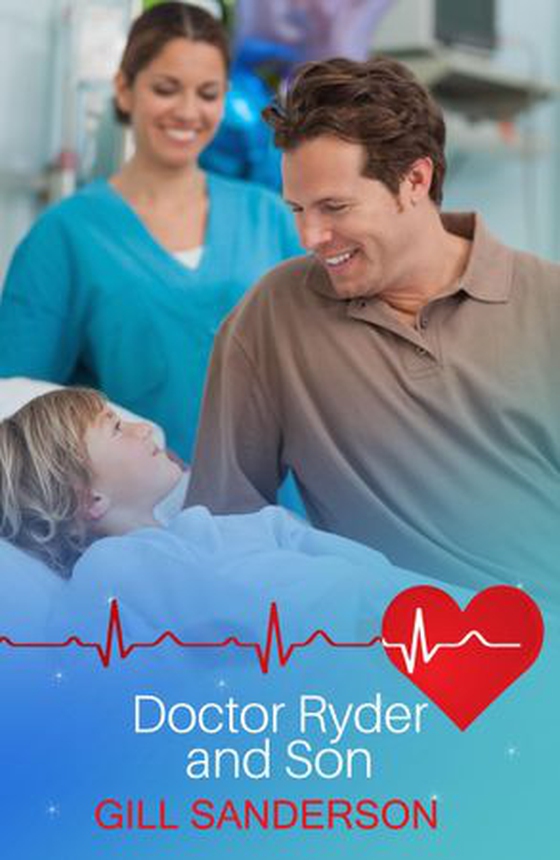 Doctor Ryder and Son - A Touching Medical Romance (ebok) av Gill Sanderson