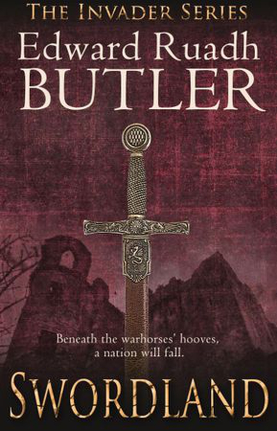Swordland - The Invader Series (ebok) av Edward Ruadh Butler