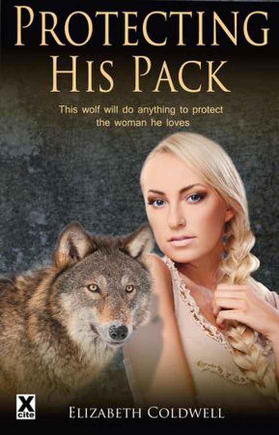 Protecting His Pack (ebok) av Elizabeth Coldwell