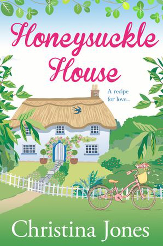 Honeysuckle House - A beautifully captivating read, riddled with laugh out loud moments (ebok) av Christina Jones