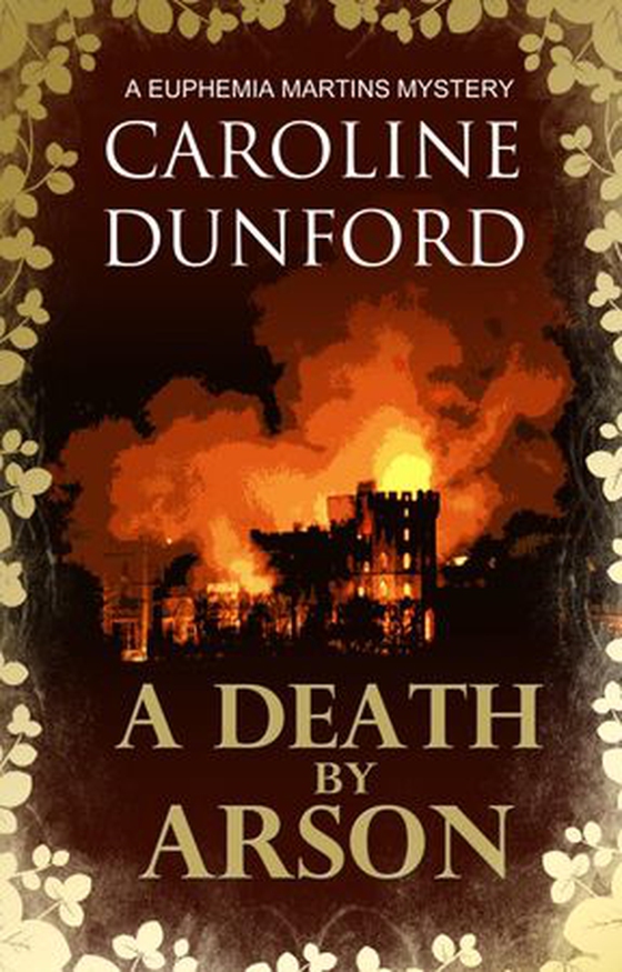 A Death by Arson (Euphemia Martins Mystery 9)