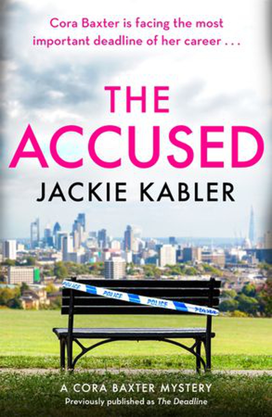 The accused - The second gripping mystery by the bestselling author of The Perfect Couple and Am I Guilty? (The Cora Baxter Mysteries) (ebok) av Jackie Kabler