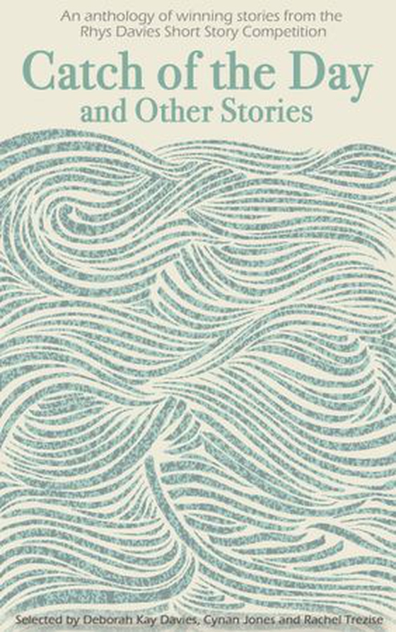 Catch of the Day - Rhys Davies Short Story Collection 2014 (ebok) av Literature Wales