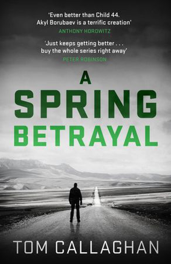 A Spring Betrayal - An Inspector Akyl Borubaev Thriller (2) (ebok) av Tom Callaghan