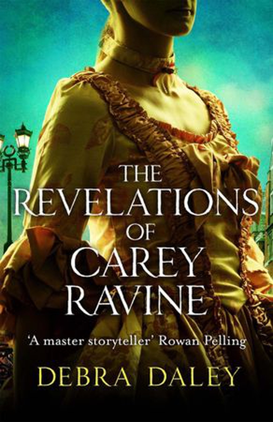 The Revelations of Carey Ravine (ebok) av Debra Daley