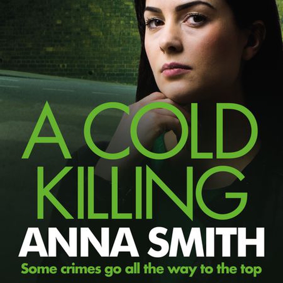 A Cold Killing - Rosie Gilmour 5 (lydbok) av Anna Smith