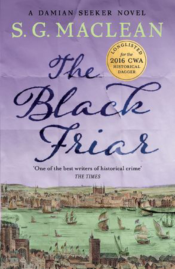 The Black Friar - a captivating spy thriller series set in 17th century London (ebok) av S.G. MacLean