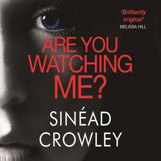 Are You Watching Me? - DS Claire Boyle 2: a totally gripping story of obsession with a chilling twist (lydbok) av Sinéad Crowley