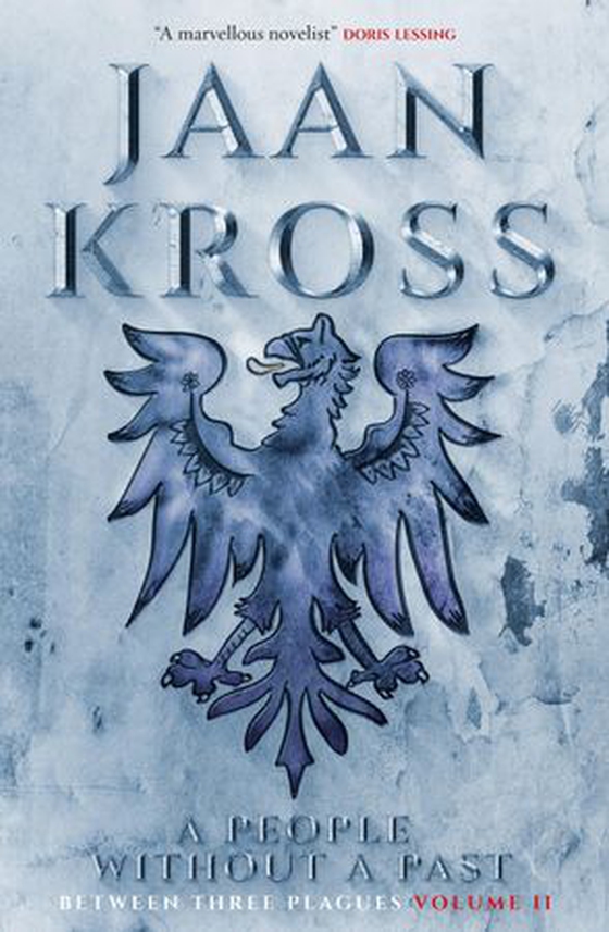 A People without a Past - Between Three Plagues Volume 2 (ebok) av Jaan Kross