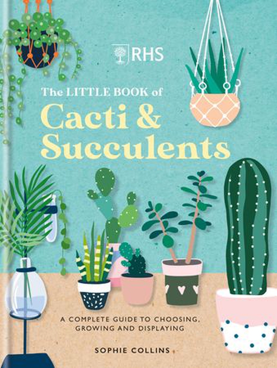 RHS The Little Book of Cacti & Succulents