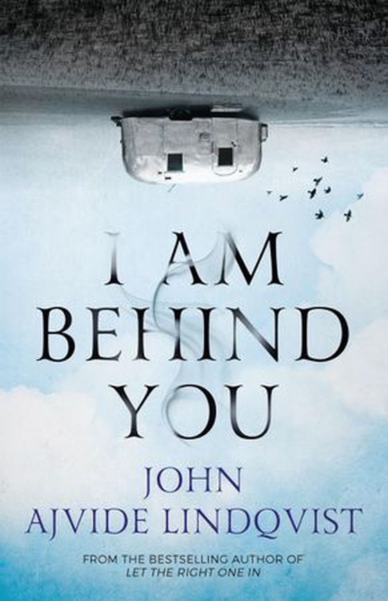 I Am Behind You (ebok) av John Ajvide Lindqvist