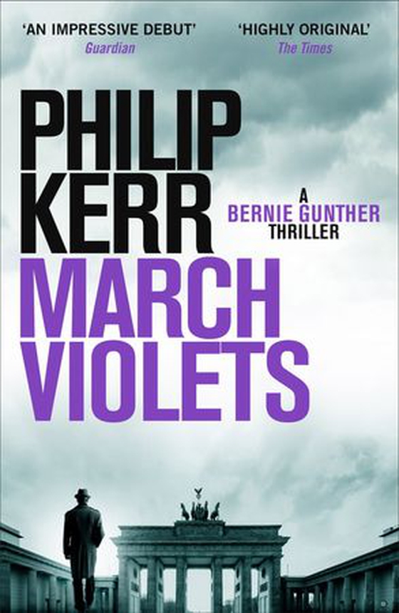 March Violets - Bernie Gunther Thriller 1 (ebok) av Philip Kerr
