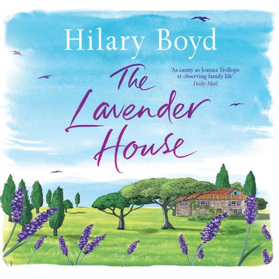 The Lavender House (lydbok) av Hilary Boyd
