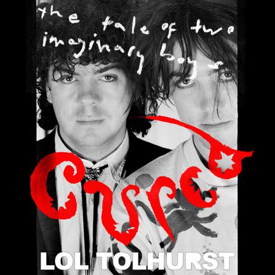 Cured - The Tale of Two Imaginary Boys (lydbok) av Lol Tolhurst