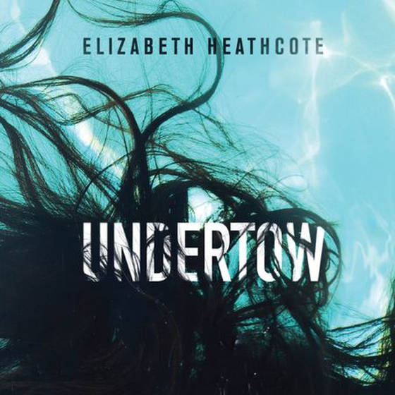 Undertow - Do you really know your husband? Submerge yourself in this chilling domestic thriller (lydbok) av Elizabeth Heathcote