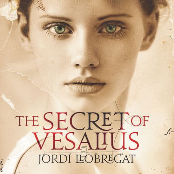 The Secret of Vesalius (lydbok) av Jordi Llobregat