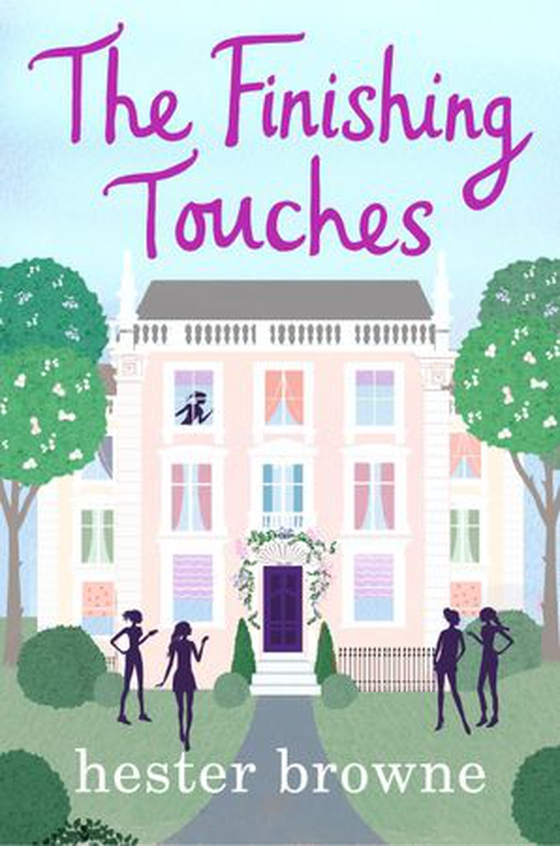 The Finishing Touches - a laugh-out-loud romantic comedy with a vintage twist (ebok) av Hester Browne