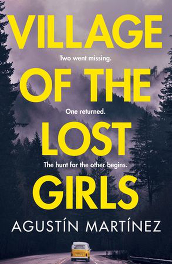 Village of the Lost Girls - Perfect for fans of The Missing (ebok) av Agustín Martínez