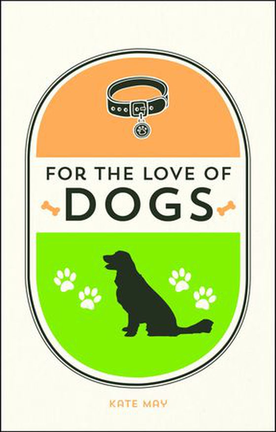 For the Love of Dogs (ebok) av Kate May