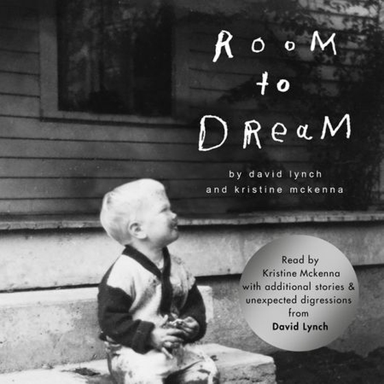 Room to Dream - A Life (lydbok) av David Lynch