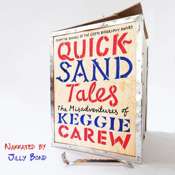 Quicksand Tales - The Misadventures of Keggie Carew (lydbok) av Keggie Carew
