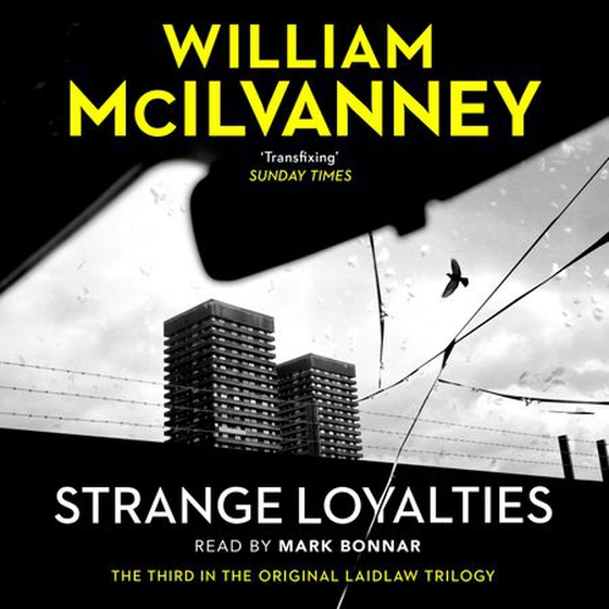 Strange Loyalties (lydbok) av William McIlvanney
