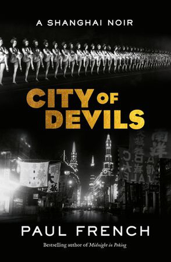 City of Devils - A Shanghai Noir (ebok) av Paul French