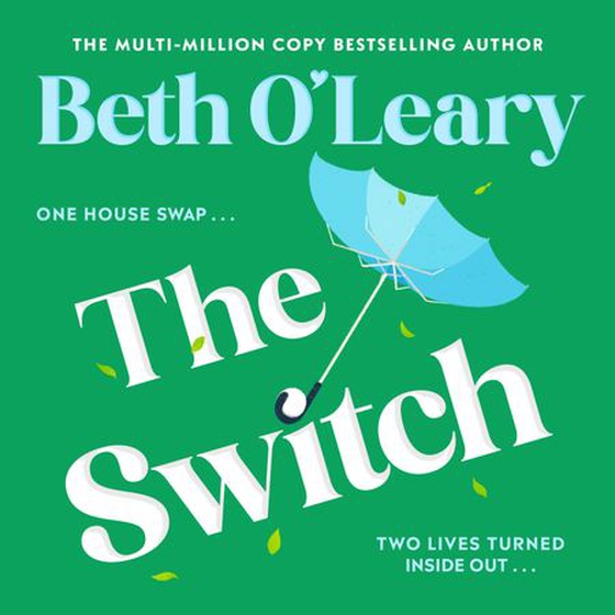 The switch - The funny and utterly charming new novel from the bestselling author of The Flatshare (lydbok) av Beth O'Leary