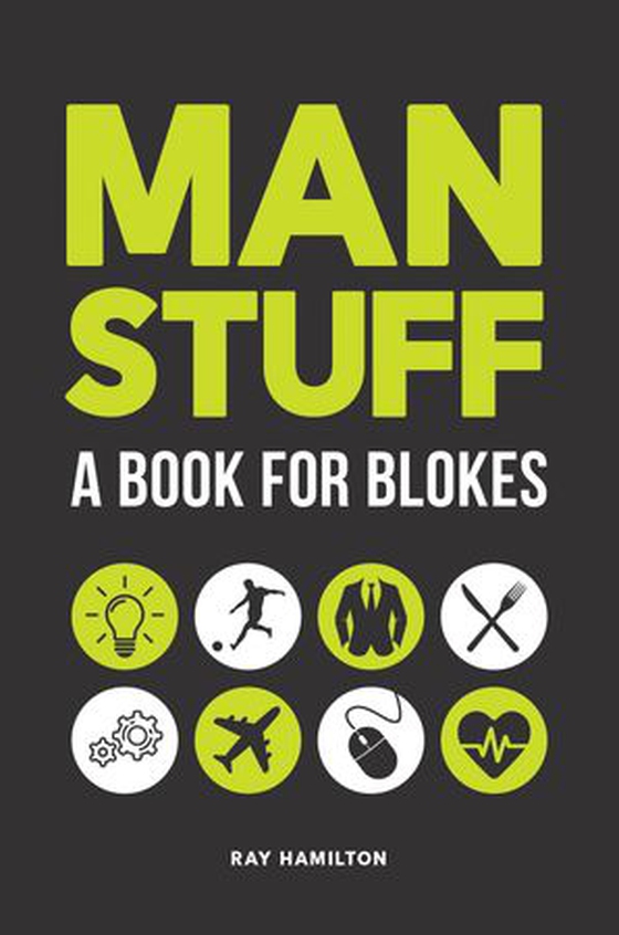 Man Stuff - A Book for Blokes (ebok) av R. Hamilton