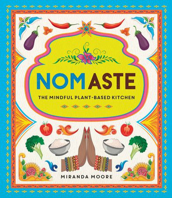 Nomaste - The Mindful Plant-Based Kitchen (ebok) av Miranda Moore