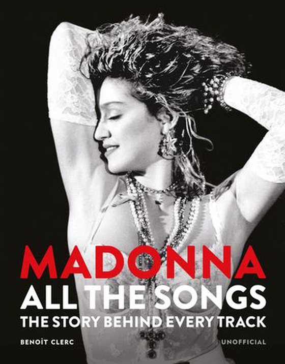 Madonna: All The Songs