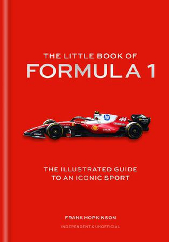 The Little Book of Formula One (ebok) av Frank Hopkinson