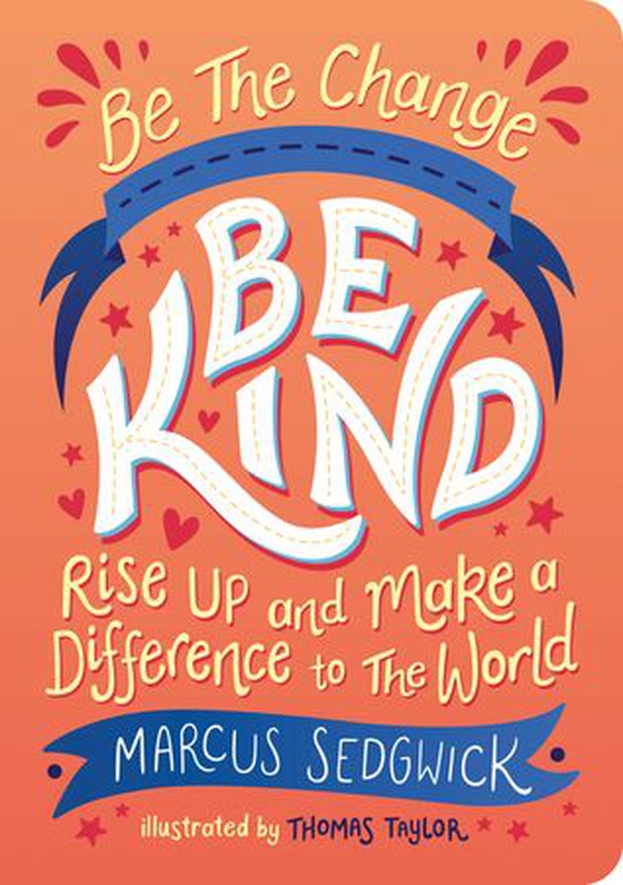 Be The Change - Be Kind - Rise Up and Make a Difference to the World (ebok) av Thomas Taylor