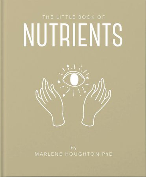 The little book of nutrients