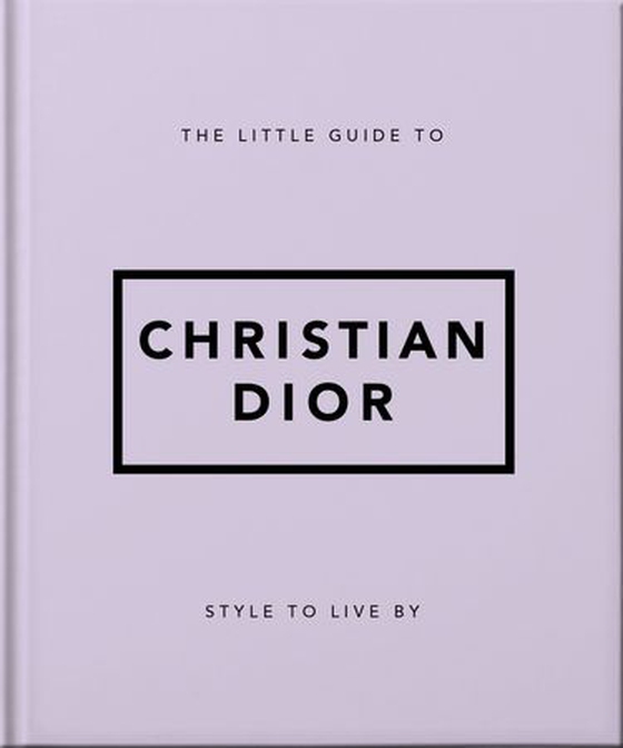 The little guide to christian dior