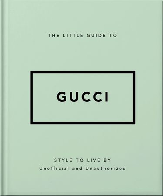 The Little Guide to Gucci - Style to Live By (ebok) av OH